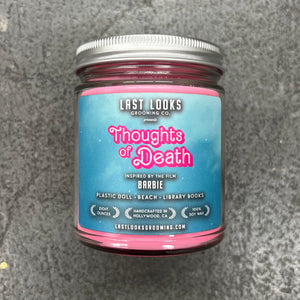 Last Looks Grooming Movie Candles Thoughts of Death Inspired By Barbie Greta Gerwig Margot Robbie Ryan Gosling Kenergy I Am Kenough I'm Just Ken Billie Eilish Mark Ronson Movie Scented Candles Inspired By Film And Television